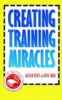 Image for Creating Training Miracles