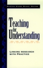 Image for Teaching for Understanding : Linking Research with Practice
