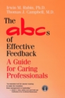 Image for The ABCs of Effective Feedback : A Guide for Caring Professionals