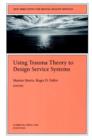 Image for Using Trauma Theory to Design Service Systems