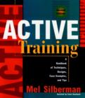 Image for Active Training : A Handbook of Techniques, Designs, Case Examples and Tips
