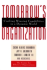 Image for Tomorrow&#39;s Organization : Crafting Winning Capabilities in a Dynamic World
