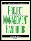 Image for The Project Management Institute Project Management Handbook