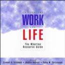 Image for Integrating work and life  : the Wharton resource guide