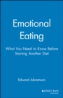 Image for Emotional eating  : what you need to know before starting another diet