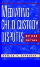 Image for Mediating child custody disputes