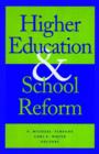 Image for Higher Education and School Reform
