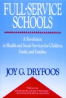 Image for Full-Service Schools : A Revolution in Health and Social Services for Children, Youth, and Families