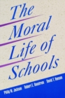 Image for The Moral Life of Schools