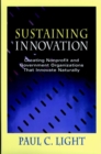 Image for Sustaining Innovation : Creating Nonprofit and Government Organizations that Innovate Naturally