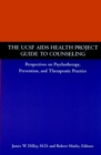 Image for The UCSF AIDS Health Project Guide to Counseling