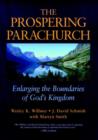 Image for The prospering parachurch  : enlarging the boundaries of God&#39;s work