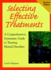 Image for Selecting Effective Treatments : A Relationship Based Treatment for Helping Children and Their Parents