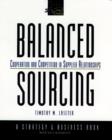 Image for Balanced sourcing  : balancing cooperation and competition in supplier relationships