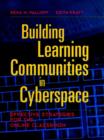 Image for Building learning communities in cyberspace  : effective strategies for the online classroom