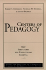 Image for Centers of Pedagogy : New Structures for Educational Renewal