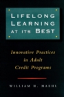 Image for Lifelong learning at its best  : innovative practices in adult credit programs