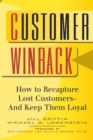 Image for Customer Winback : How to Recapture Lost Customers--And Keep Them Loyal