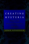 Image for Creating hysteria  : women and the myth of multiple personality disorder