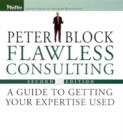 Image for Flawless Consulting : A Guide to Getting Your Expertise Used
