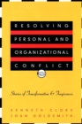 Image for Resolving Personal and Organizational Conflict