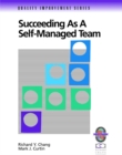 Image for Succeeding as a Self-Managed Team : A Practical Guide to Operating as a Self-Managed Work Team