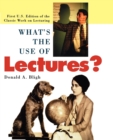 Image for What&#39;s the Use of Lectures? : First U.S. Edition of the Classic Work on Lecturing