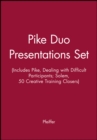 Image for Pike Duo Presentations Set (Includes Pike, Dealing with Difficult Participants; Solem, 50 Creative Training Closers)