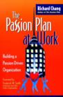 Image for The passion plan at work  : the step-by-step guide to building a passion-driven organisation
