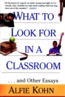 Image for What to look for in a classroom - and other essays