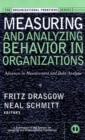 Image for Measuring and analyzing behavior in organizations  : advances in measurement and data analysis