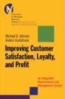 Image for Improving customer satisfaction, loyalty, and profit  : an integrated measurement and management system