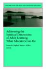 Image for Addressing the Spiritual Dimensions of Adult Learning : What Educators Can Do