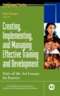 Image for Creating, implementing and managing effective training and  : state-of-the-art lessons for practice