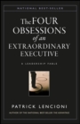 Image for The four obsessions of an extraordinary executive  : a leadership fable