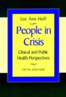 Image for People in Crisis : Clinical and Public Health Perspectives