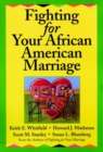 Image for Fighting for Your African American Marriage