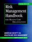 Image for Risk Management Handbook for Health Care Organizations