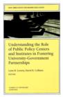 Image for Understanding the Role of Public Policy Centers and Institutes in Fostering University-Government Partnerships