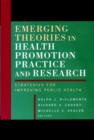 Image for Emerging Theories in Health Promotion Practice and Research