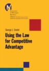 Image for Using the Law for Competitive Advantage