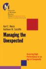 Image for Managing the Unexpected : Assuring High Performance in an Age of Complexity