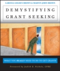 Image for Demystifying grantseeking  : what you really need to do to get grants