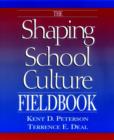 Image for The shaping school culture field guide