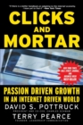 Image for Clicks and Mortar : Passion Driven Growth in an Internet Driven World