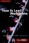 Image for How to lead work teams  : facilitation skills
