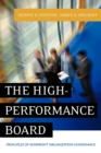 Image for The high performance board  : principles of nonprofit organization governance