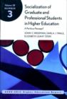 Image for The Socialization of Graduate and Professional Stu Dents in Higher Education Ashe-Eric/Higher Educati on Research Volume 28, Report Number 3, 2001