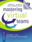 Image for Mastering virtual teams: strategies, tools, and techniques that succeed