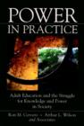Image for Power in practice: adult education and the struggle for knowledge and power in society